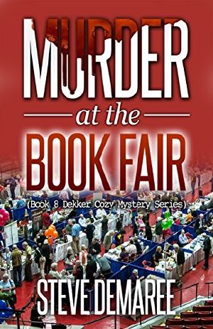 [Dekker Cozy Mystery 08] • Murder at the Book Fair